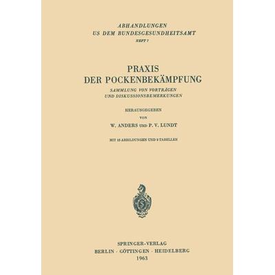 Praxis der Pockenbekämpfung, Taschenbuch von , Springer Berlin, 978-3-540-02936-6