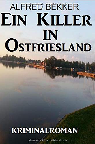 Alfred Bekker - Ein Killer in Ostfriesland: Kriminalroman: Großdruck Taschenbuch - Preis vom 13.10.2026 11:25:28 h
