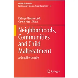 Neighborhoods, Communities and Child Maltreatment, Fachbücher von Carmit Katz, Kathryn Maguire-Jack