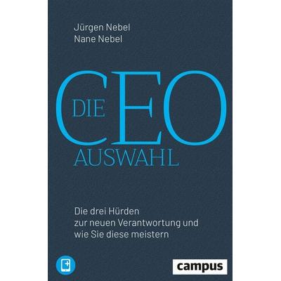 Die CEO-Auswahl, Set von Jürgen Nebel,Nane Nebel, Campus, 978-3-593-51127-6