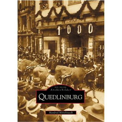 Quedlinburg, Taschenbuch von Manfred Mittelstaedt, Sutton, 978-3-89702-560-8