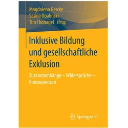 Inklusive Bildung und gesellschaftliche Exklusion, Fachbücher von Magdalena Gercke, Saskia Opalinski, Tim Thonagel