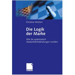 Die Logik der Marke, Fachbücher von Christine Wichert