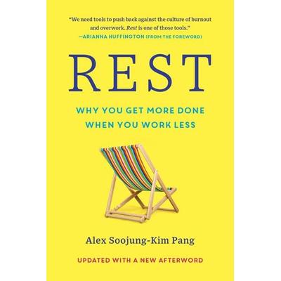 Rest, Taschenbuch von Alex Soojung-Kim Pang, Hachette Book Group USA, 978-1-5416-0483-4