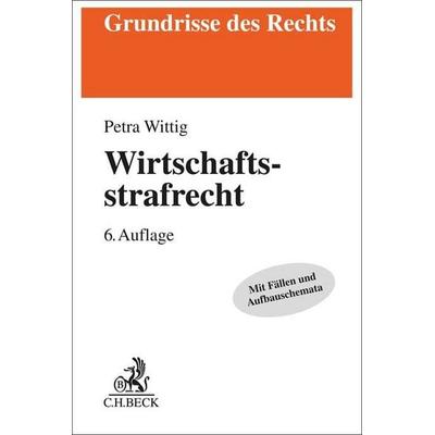 Wirtschaftsstrafrecht, Taschenbuch von Petra Wittig, C.H. Beck, 978-3-406-79659-3