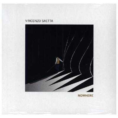 Nowhere - Vincenzo Saetta, CD