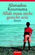 Ahmadou Kourouma - Allah muss nicht gerecht sein. - Preis vom 09.10.2026 07:28:09 h