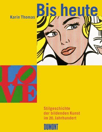 Karin Thomas - Bis heute: Stilgeschichte der bildenden Kunst im 20. Jahrhundert - Preis vom 14.10.2026 23:07:16 h