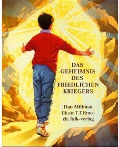 Dan Millman - Das Geheimnis des friedlichen Kriegers: Eine Geschichte über Liebe und Mut - Preis vom 05.10.2026 03:47:11 h
