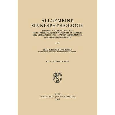 Allgemeine Sinnesphysiologie, Taschenbuch von Vrjö Renqvist-Reenpää, Springer Wien, 978-3-7091-9596-3