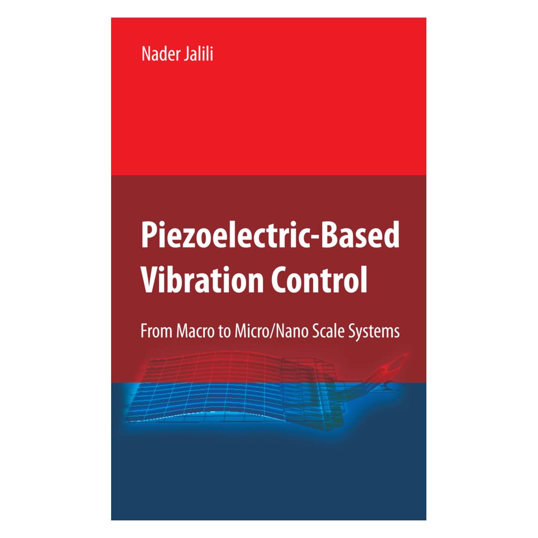 Springer Piezoelectric-Based Vibration Control (Englisch, Softcover, Nader Jalili) (55574573)