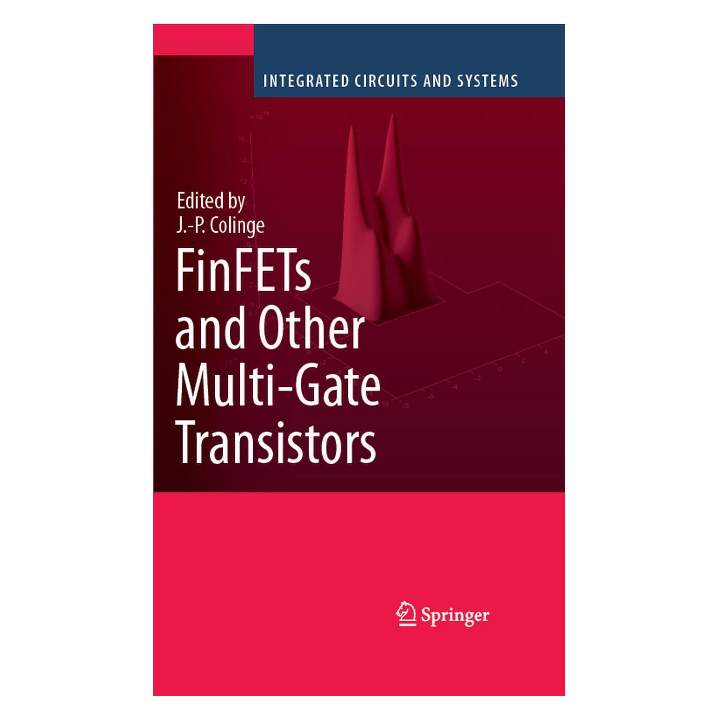 Springer FinFETs and Other Multi-Gate Transistors (Englisch, Hardcover, J.-P. Colinge) (9780387717517)