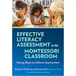 Effective Literacy Assessment in the Montessori Classroom, Schulbücher von Susan Zoll, Natasha Feinberg