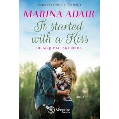 It started with a kiss, Taschenbuch von Marina Adair, Montlake Romance, 978-1-5039-3695-9