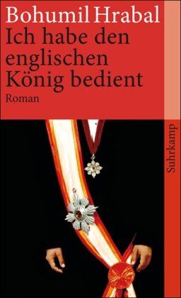 Bohumil Hrabal - Ich habe den englischen König bedient: Roman (suhrkamp taschenbuch) - Preis vom 02.10.2026 23:42:20 h