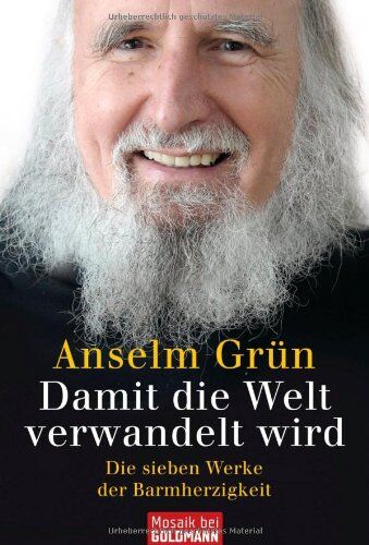 Anselm Grün - Damit die Welt verwandelt wird: Die sieben Werke der Barmherzigkeit - Preis vom 30.09.2026 09:01:18 h