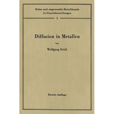 Diffusion in Metallen, Taschenbuch von Wolfgang Seith, Springer Berlin, 978-3-642-53298-6