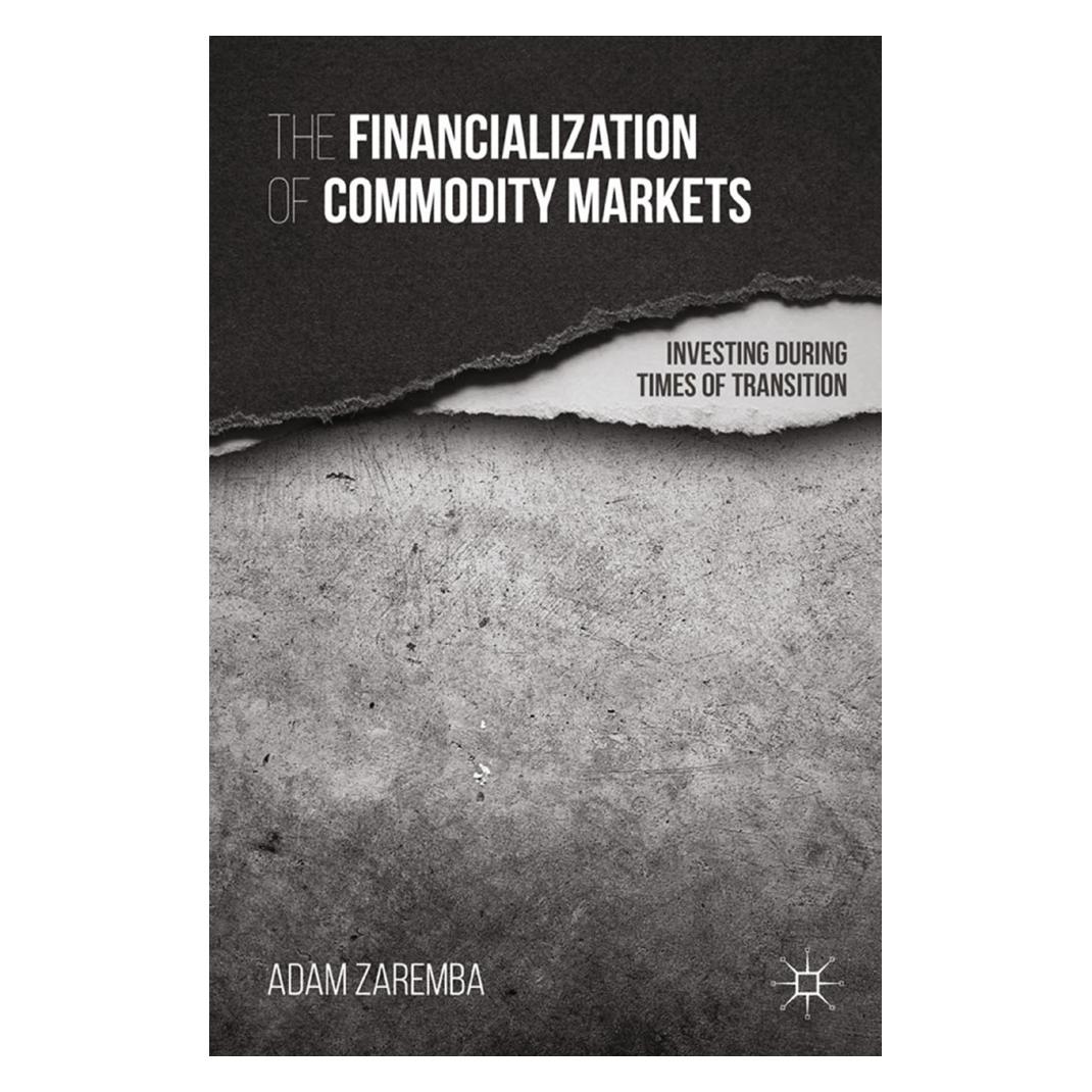 Springer The Financialization of Commodity Markets (Englisch, Softcover, A. Zaremba) (55838250)