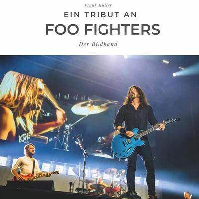 Ein Tribut an die Foo Fighters -