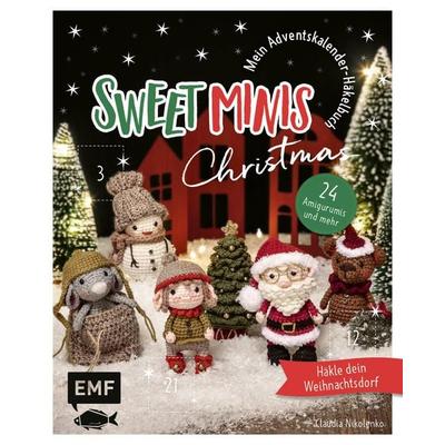 Mein Adventskalender-Häkelbuch: Sweet Minis Christmas, Taschenbuch von Claudia Nikolenko, Edition Michael Fischer / EMF Verlag, 978-3-7459-2474-9