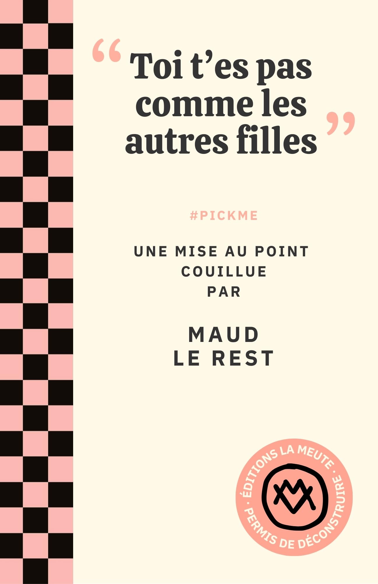 Maud Le Rest - Toi t'es pas comme les autres filles : #pickme - Preis vom 13.10.2026 19:28:25 h