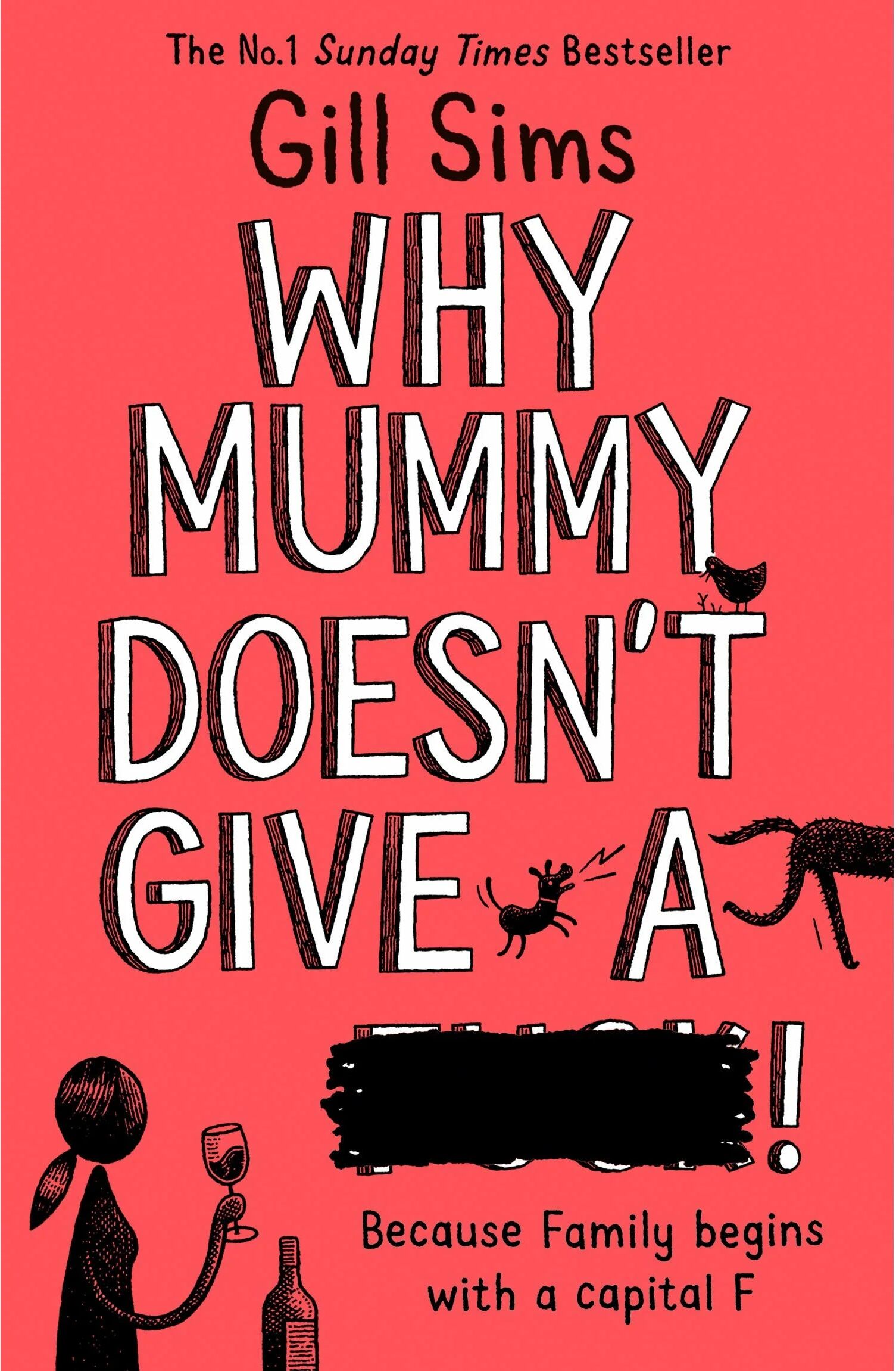 HarperCollins Why Mummy Doesn't Give a ****! by Gill Sims - Why Mummy Series Book 3 - Paperback - Funny Parenting Fiction