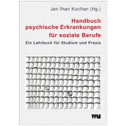 Handbuch psychische Erkrankungen für soziale Berufe, Fachbücher von Jan Ilhan Kizilhan
