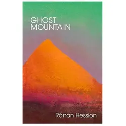 Ghost Mountain, Belletristik von Ronan Hession