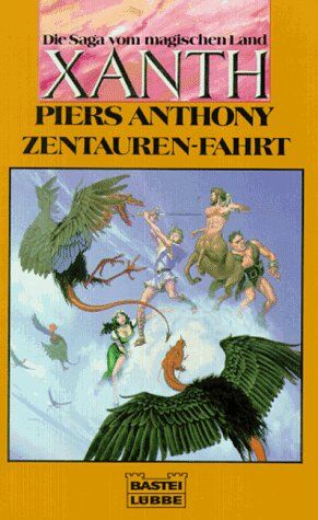 Piers Anthony - Zentauren - Fahrt. ( Die Saga vom magischen Land Xanth). Fantasy- Roman. - Preis vom 09.10.2026 07:28:09 h
