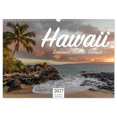 Hawaii - Sommer, Sonne, Urlaub (Wandkalender 2027 DIN A3 quer), CALVENDO Monatskalender