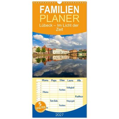 Familienplaner 2027 - Lübeck – Im Licht der Zeit mit 5 Spalten (Wandkalender, 21 x 45 cm) CALVENDO