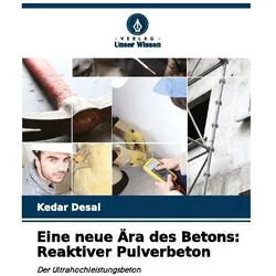 Desai:Eine neue Ãra des Betons: Reaktiv, Fachbücher von Kedar Desai