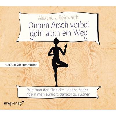Ommh Arsch vorbei geht auch ein Weg - Alexandra Reinwarth, Audio, 9783961211777