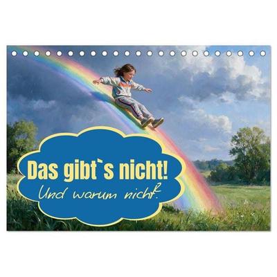 Das gibt`s nicht! Und warum nicht? (Tischkalender 2027 DIN A5 quer), CALVENDO Monatskalender