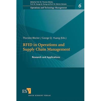 RFID in Operations and Supply Chain Management, Taschenbuch von Thorsten Blecker,George Q. Huang, Erich Schmidt Verlag, 978-3-503-10088-0