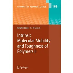 Intrinsic Molecular Mobility and Toughness of Polymers II, Fachbücher