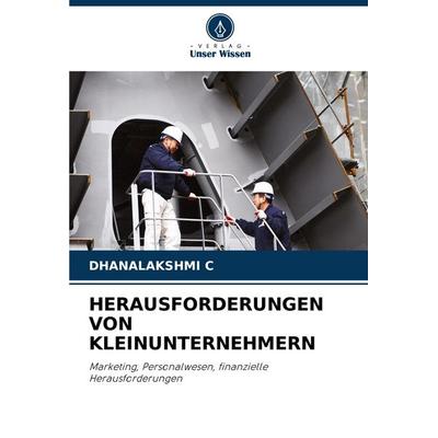 Herausforderungen von Kleinunternehmern, Taschenbuch von Dhanalakshmi C., Verlag Unser Wissen, 978-620-8-62499-6