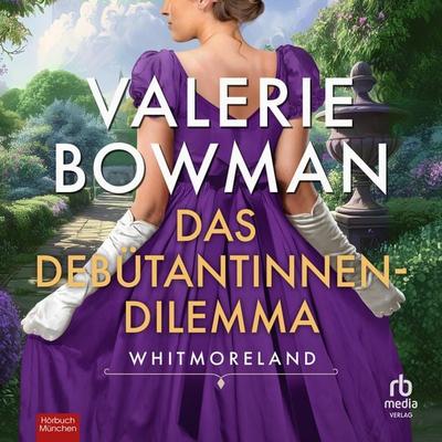 Das Debütantinnen-Dilemma - Valerie Bowman, Audio, 9783987856105