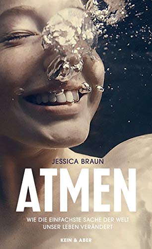 Jessica Braun - Atmen: Wie die einfachste Sache der Welt unser Leben verändert - Preis vom 13.10.2026 11:25:28 h
