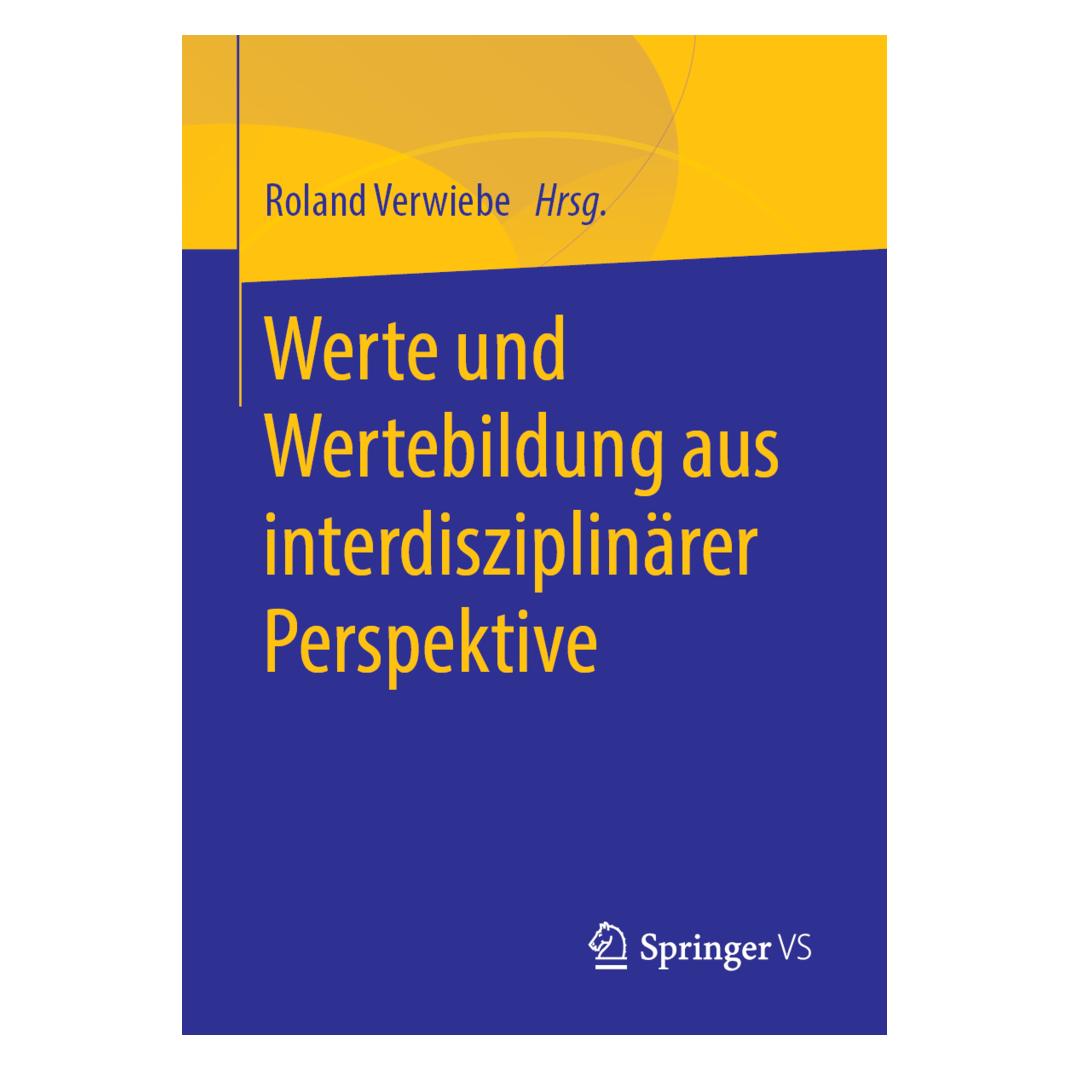 Springer Werte und Wertebildung aus interdisziplinärer Perspektive (Deutsch, Softcover, Roland Verwiebe) (35150839)