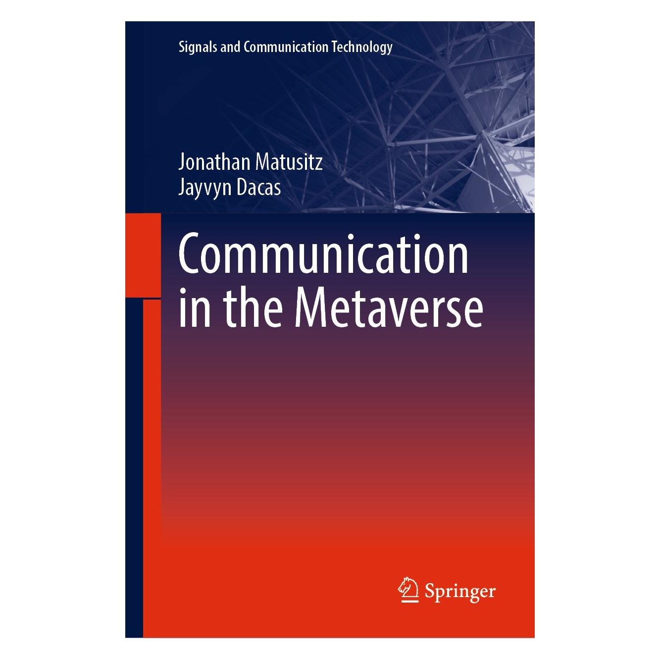 Springer Matusitz:Communication in the Metaverse (Englisch, Hardcover, Jayvyn Dacas, Jonathan Matusitz) (9783031634840)
