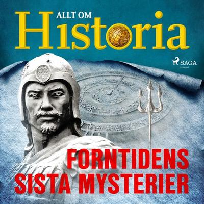Forntidens sista mysterier - Allt om Historia, Audio, 9788726382860