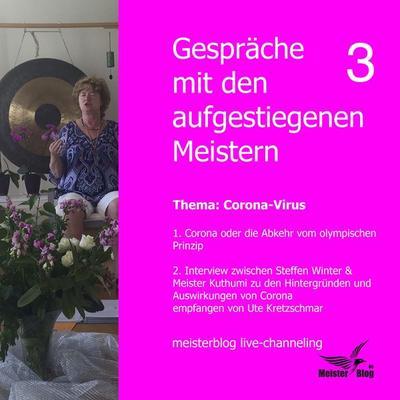 Gespräche mit den aufgestiegenen Meistern 3. Thema: Corona-Virus - Ute Kretzschmar, Audio, 9783948034030