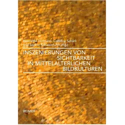 Inszenierungen von Sichtbarkeit in mittelalterlichen Bildkulturen, Fachbücher von Michele Bacci