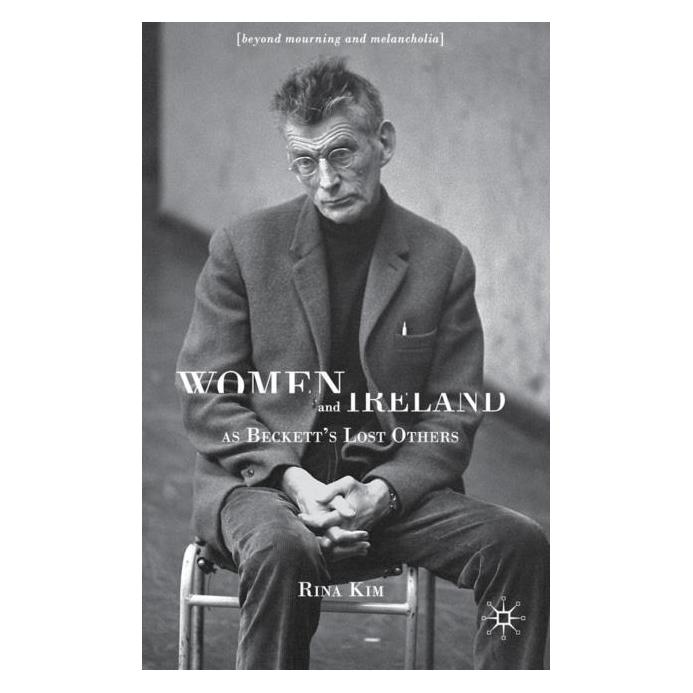 Palgrave Macmillan Uk Kim:Women and Ireland as Becketts Lost (Englisch, Hardcover, R Kim) (63047933)