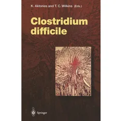 Clostridium difficile, Fachbücher von T. D. Wilkins, Klaus Aktories