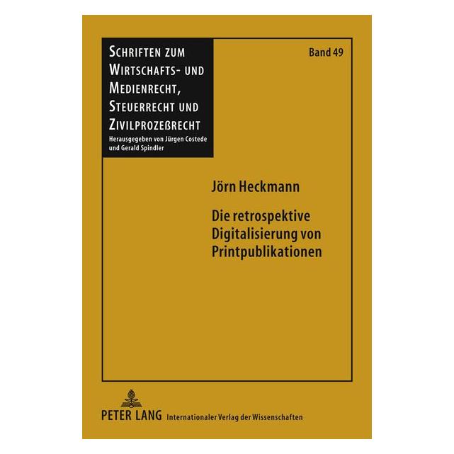 Peter Lang Heckmann:Die retrospektive Digitalisier (Deutsch, Hardcover, Jörn Heckmann) (67835849)