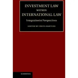 Investment Law within International Law, Fachbücher von Freya Baetens