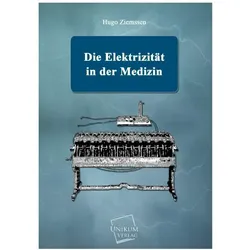 Die Elektrizität in der Medizin, Fachbücher von Hugo Ziemssen