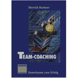 Team-Coaching, Ratgeber von Dietrich Buchner